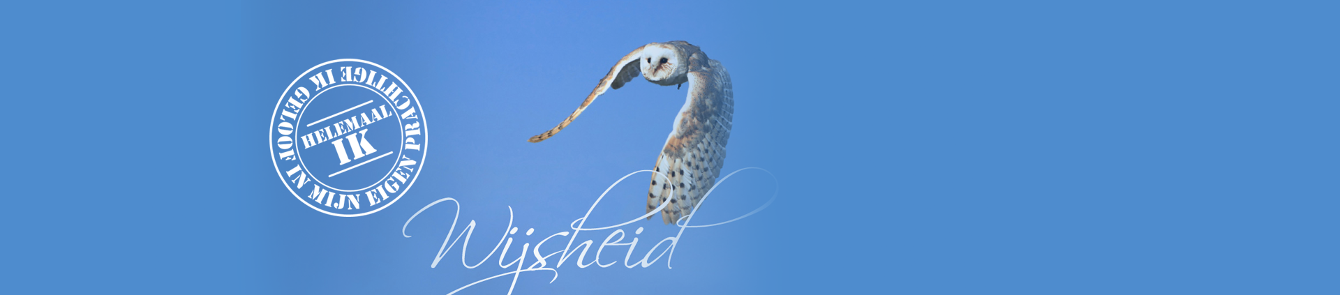 Helemaal-ik | Wijsheid | PRAKTIJK VOOR HOLISTISCHE MASSAGE & BEWUSTWORDING.